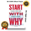 Start With Why: How Great Leaders Inspire Everyone To Take Action by Simon Sinek. 