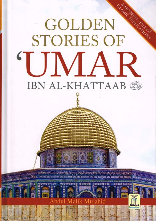 Golden Stories of Umar Ibn Al-khattaab by Abdul Malik Mujahid