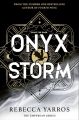 Onyx Storm (The Empyrean, #3) by Rebecca Yarros (Paperback). 