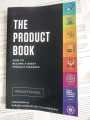 The Product Book: How to Become a Great Product Manager. 