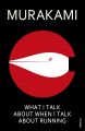 What I Talk About When I Talk About Running by Haruki Murakami. 