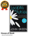 Looking For Alaska By John Green. 