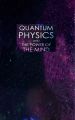 Quantum Physics and The Power of the Mind: Discover all the important features of Quantum Physics and the Law of Attraction. Find out how it really works to change your life for the better by Nancy Patterson (Paperback). 