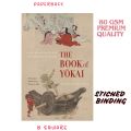 The Book of Yokai: Mysterious Creatures of Japanese Folklore by Michael Dylan Foster (Premium-Paperback). 