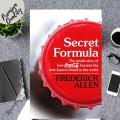 Secret Formula: The Inside Story of How Coca-Cola Became the Best-Known Brand in the World -Paperback. 