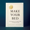 Make Your Bed: Small things that can change your life and maybe the world Hardcover. 