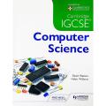 Cambridge IGCSE Computer Science by David Watson & Helen Williams. 