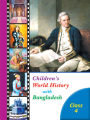 Children's World History with Bangladesh (Class-4). 