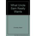 What Uncle Sam Really Wants by Noam Chomsky. 