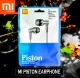 Piston In-Ear Earphone For MI and all types of smartphones. 
