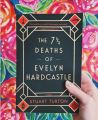 The Seven Deaths of Evelyn Hardcastle Book by Stuart Turton (Premium Paper and Matte Cover). 