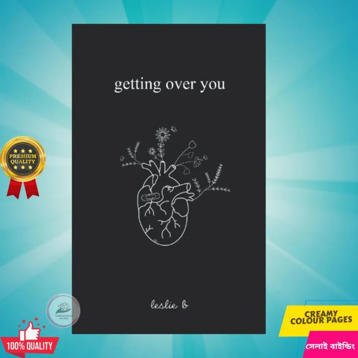 Getting Over You by Leslie B - Premium Quality - Paperback