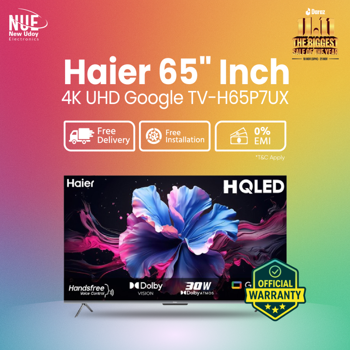 Haier H65P7UX 65 Inch 4K UHD Google TV With Official Warranty and 0% EMI Free delivery Installtion with Free Delivery