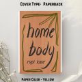 Home Body by Rupi Kaur -Yellow Page - Paperback. 