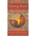 Chasing Rumi. A Fable About Finding the Heart's True Desire. 