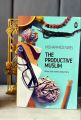 The Productive Muslim: Where Faith Meets Productivity by Faris Mohammad - Paperback. 