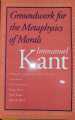 Groundwork of The Metaphysics of Morals By Immanuel Kant. 