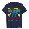 77th Birthday Funny 77 Years Old Looks Like Gifts For Lover T-Shirt Printing Tops Shirt New Design Cotton Men's Top T-Shirts.
