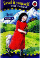Read it yourself with Ladybird: Heidi (Level 4). 