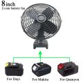 8 Inch Electric Fan Floor Fan Household Desktop Fan Outdoor Camping Fan For Makita For Dayi For Quanyou 18V 20V Li-ion Battery. 