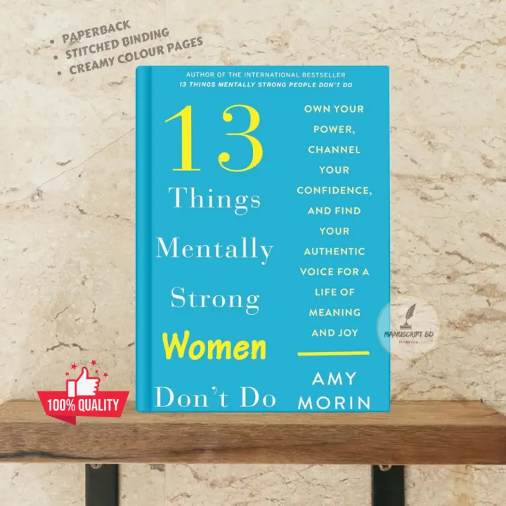 13 Things Mentally Strong Women Don't Do: Own Your Power, Channel Your ...