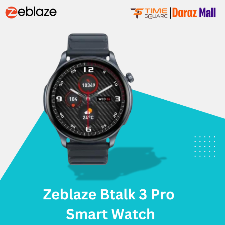 Zeblaze Btalk 3 Pro Smart Watch Amoled Display | Daraz.com.bd
