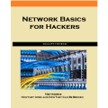 Network Basics for Hackers: How Networks Work and how They Break by OccupyTheWeb. 