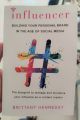 Influencer: Building Your Personal Brand in the Age of Social Media by Brittany Hennessy - Premium - Paperback. 