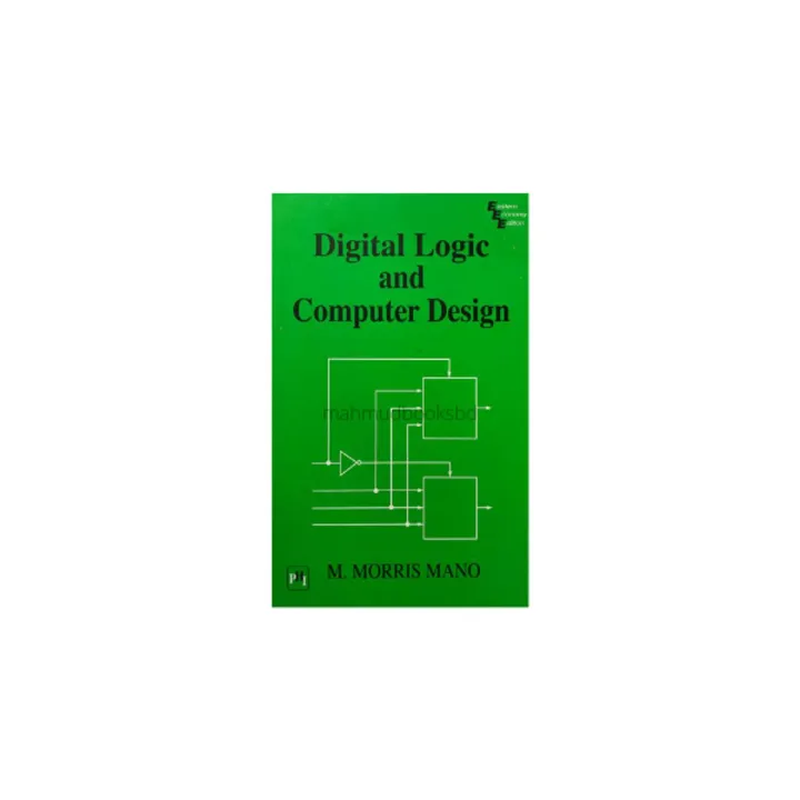 Digital Logic And Computer Design (The Solution Manual) by M. Morris Mano