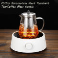 Borosilicate Glass Teapot, Loose Leaf Tea Kettle, 750 ml Borosilicate Glass Heat Resistant Clear Leaf Teapot with Infuser Strainer for Microwavable and Stovetop Safe.