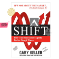 Shift: How Top Real Estate Agents Tackle Tough Times by Dave Jenks, Gary W. Keller, and Jay Papasan. 