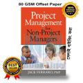 Project Management for Non-Project Managers. 