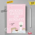 Picking Daisies on Sundays by Liana Cincotti - Premium - Paperback. 