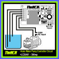 Auto Water Pump Controller Circuit - 30Amp / LC25A01 - 30Amp / Auto Water Level Controller Circuit - 30Amp / XH-M203 - 30Amp. 