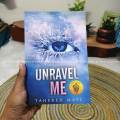Unravel Me  ( Shatter Me #2 )  by Tahereh Mafi  ( Premium Paper and Matte Covers ). 