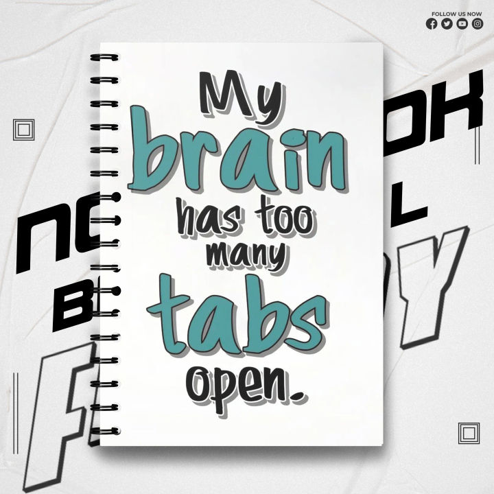 Too Many Notes Notebook Notebook My Brain Has Too Many Tab Open Typography Theme Design Ai ...