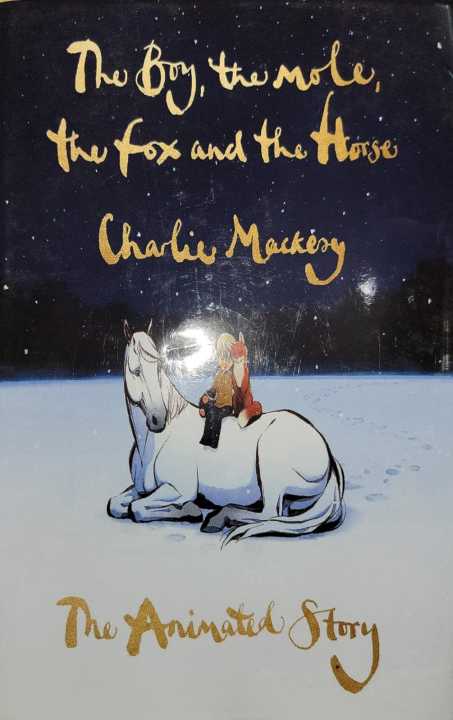 The Boy, The Mole, The Fox and The Horse By Charlie Mackesy