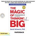 The Magic of Thinking Big by David J. Schwartz - Yellow - Paperback.