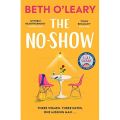 The No-Show by Beth O'Leary | Matte Lamination | Premium Paper |. 