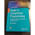 Guide to Competitive Programming: Learning and Improving Algorithms Through Contests by Antti Laaksonen (Undergraduate Topics in Computer Science) Second Edition 2020. 