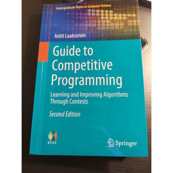 Guide%20to%20Competitive%20Programming:%20Learning%20and%20Improving%20Algorithms%20Through%20Contests%20by%20Antti%20Laaksonen%20(Undergraduate%20Topics%20in%20Computer%20Science)%20Second%20Edition%202020%20-%20Image%203