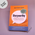 Storyworthy: Engage, Teach, Persuade, and Change Your Life Through the Power of Storytelling by Matthew Dicks -Paperback. 