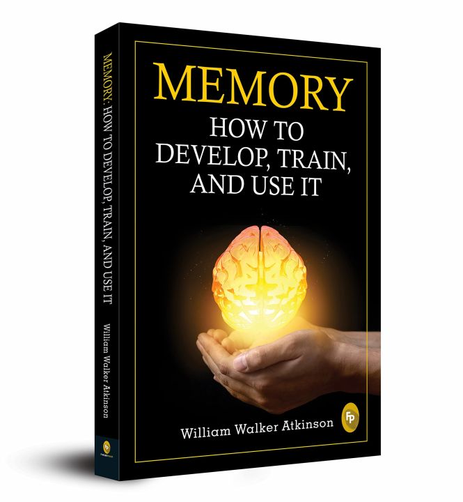 Memory:%20How%20To%20Develop,%20Train,%20And%20Use%20It%20Paperback%20-%20Image%202