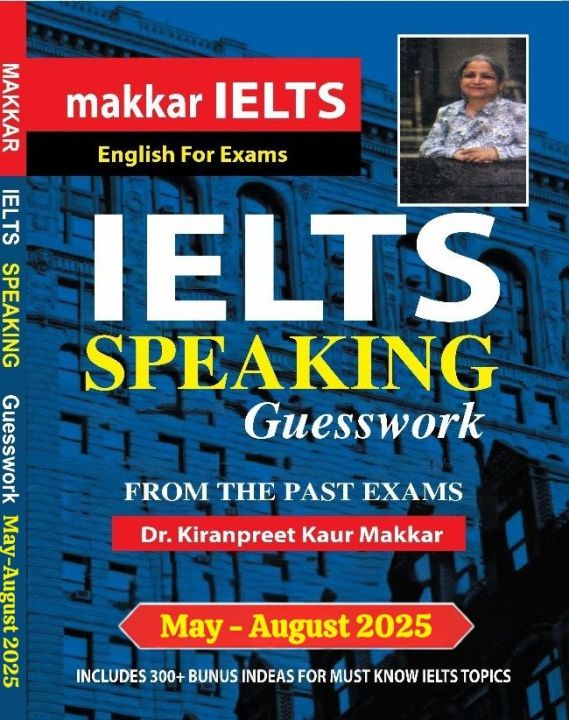 Makkar IELTS Speaking May to Augest 2025