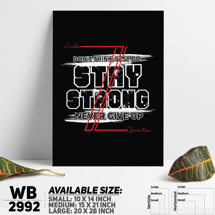 Premium Quality - Stay Strong - Motivational Wall Canvas Wall Decoration Poster For Wall - WB2992 - Stickyfy - Trend and Need full