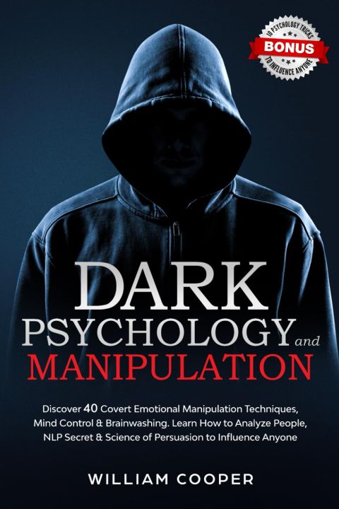 Dark%20Psychology%20and%20Manipulation%20by%20William%20Cooper%20-%20Image%202
