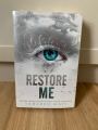 Restore Me (Shatter Me #4)  Tahereh Mafi  Premium Paper  Matte Covers. 