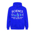 Science Doesn't Care What You Believe In Sarcastic Humor Funny Sportswear Men Fall Streetwear Hip Hop Harajuku Hoodies Men Homme.