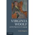 Virginia Woolf and the Migrations of Language. 