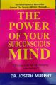 The Power Of Your Subconscious Mind. 